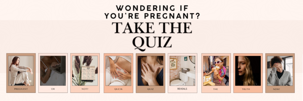 Wondering if you are pregnant take the Pregnancy Quiz Banner